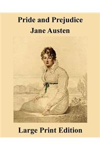 Pride and Prejudice Jane Austen - Large Print Edition