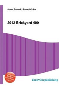 2012 Brickyard 400