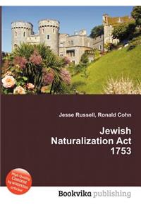 Jewish Naturalization ACT 1753