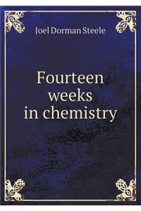 Fourteen Weeks in Chemistry