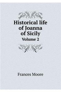 Historical Life of Joanna of Sicily Volume 2