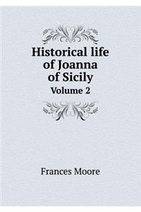 Historical Life of Joanna of Sicily Volume 2