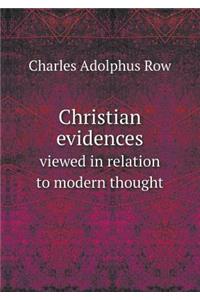 Christian Evidences Viewed in Relation to Modern Thought