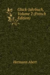 Gluck-Jahrbuch, Volume 2 (French Edition)