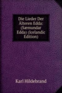 Die Lieder Der Alteren Edda. Saemundar Edda