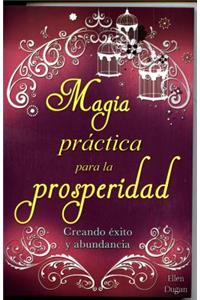 Magia Practica Para La Prosperidad