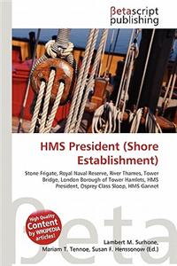 HMS President (Shore Establishment)