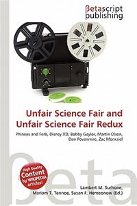 Unfair Science Fair and Unfair Science Fair Redux