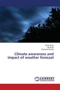 Climate awareness and impact of weather forecast