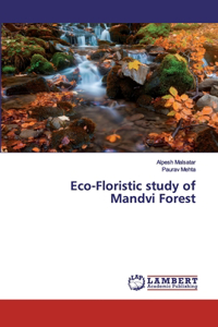 Eco-Floristic study of Mandvi Forest