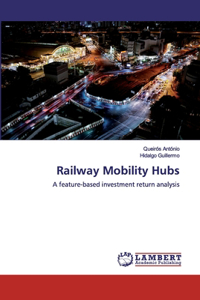 Railway Mobility Hubs