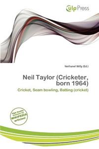 Neil Taylor (Cricketer, Born 1964)