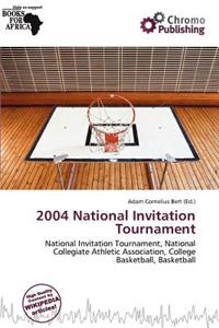 2004 National Invitation Tournament