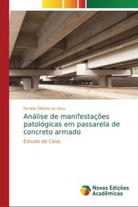 Análise de manifestações patológicas em passarela de concreto armado