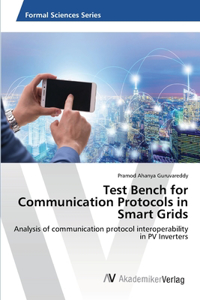 Test Bench for Communication Protocols in Smart Grids