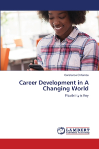 Career Development in A Changing World