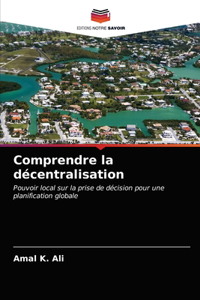 Comprendre la décentralisation