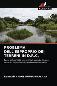 Problema Dell'esproprio Dei Terreni in D.R.C.
