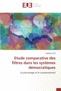 Etude comparative des filtres dans les systèmes démocratiques