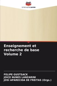 Enseignement et recherche de base Volume 2