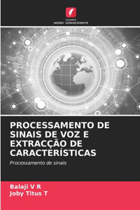 Processamento de Sinais de Voz E Extracção de Características