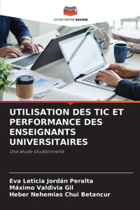 Utilisation Des Tic Et Performance Des Enseignants Universitaires