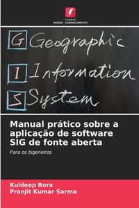 Manual prático sobre a aplicação de software SIG de fonte aberta