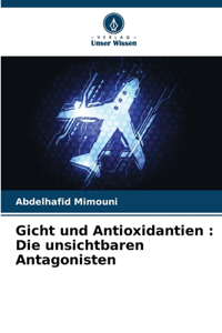 Gicht und Antioxidantien