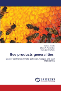 Bee products generalities