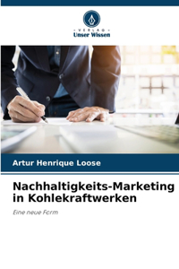 Nachhaltigkeits-Marketing in Kohlekraftwerken