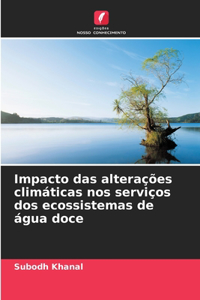 Impacto das alterações climáticas nos serviços dos ecossistemas de água doce