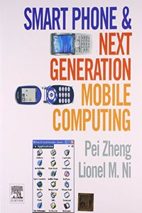Smart Phone And Next Generation Mobile Computing