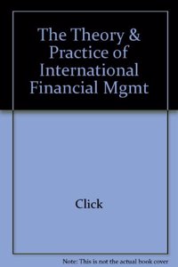 Theory And Practice Of International Financial Management