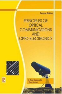 Principles of Optical Communications and Opto-electronics