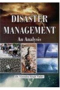 Disaster Management : An Analysis
