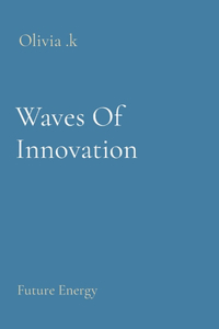 Waves Of Innovation