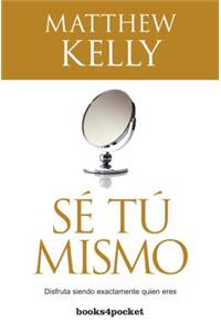 Se Tu Mismo