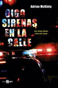 Oigo sirenas en la calle / I hear sirens in the street