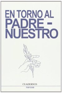 En torno al Padrenuestro