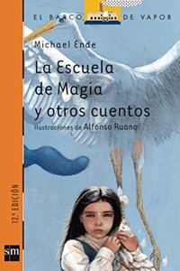 La escuela de magia y otros cuentos/The school of magic and other stories