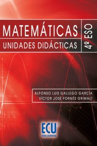 Matematicas. Unidades didacticas. 4o ESO (Spanish Edition)