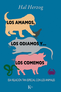 Los Amamos, Los Odiamos Y . . . Los Comemos