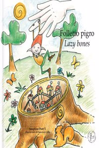 Folletto pigro - Lazy Bones