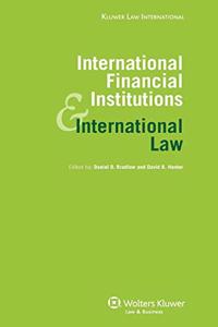 International Financial Institutions and International Law