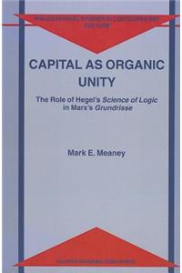 Capital as Organic Unity