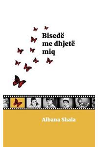 Bisedë Me Dhjetë Miq