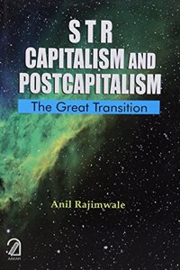 STR Capitalism and Postcapitalism:: the Great Transition