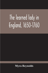Learned Lady In England, 1650-1760