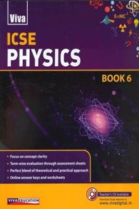 ICSE Physics, 2017 Ed. - Book 6