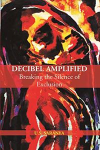 Decibel Amplified: Breaking The Silence Of Exclusion